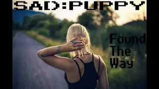 Sad Puppy -Found the way