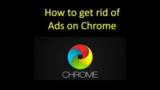 How to get rid of annoying ads on chrome/any browser