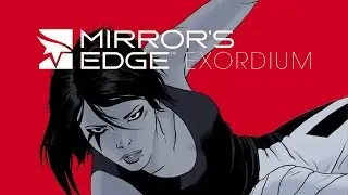 Mirror's Edge: Exordium (Summary)