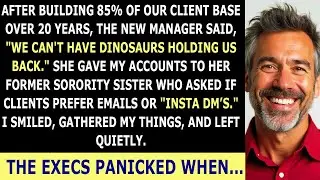 New Manager Called Me 'Dinosaur' After I Built 85% of Client Base. The Executives PANICKED When...