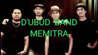 D'UBUD BAND - MEMITRA (lirik)