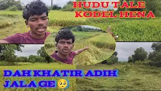 DAH KHATIR HUDU BATH KONDEL HENA TALE ADIH DUKH 🥺😭 SANTALI VIOGS VIDEO ⚡📸