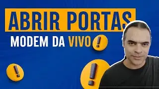 Como Liberar Acesso Remoto no Modem Vivo - Tutorial para CFTV e Portaria Virtual
