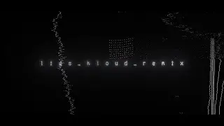 GEN.KLOUD - LIES (VIP REMIX)