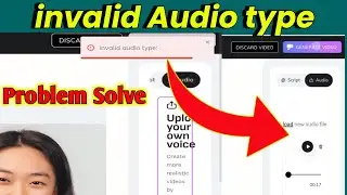 invalid audio type / How to invalid audio type / invalid Audio type problem fix |studio d-id website