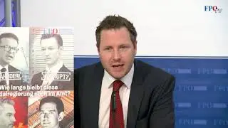 Michael Schnedlitz erkl&auml;rt, warum diese schwarz-gr&uuml;ne Regierung sofort zur&uuml;cktreten muss!
