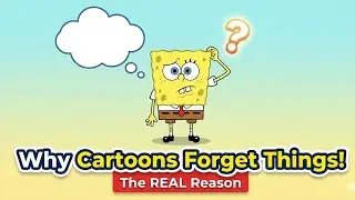 The REAL Reason Cartoons Forget Things So Easily