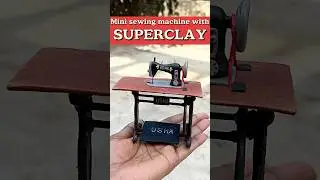 Easy superclay art || miniature sewing machine making idea #shorts #ytshorts #explore #trending