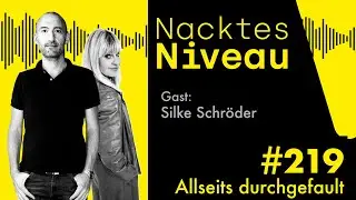 Nacktes Niveau #219 &ndash; Allseits durchgefault