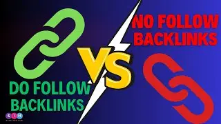 Dofollow and NoFollow Backlinks in SEO | Difference Between Do Follow and No Follow Backlinks