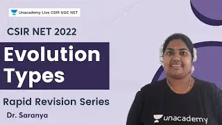 Rapid Revision Series | Evolution Types | CSIR NET LIFESCIENCES | Saranya V | CSIR UGC NET