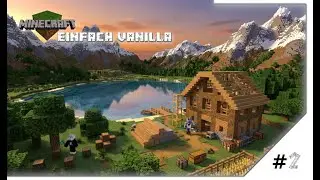 Minecraft[Einfach Vanilla]- Ein Haus und die ersten Ressourcen -(bauen und testen)@Minecraft