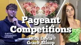 What the Pageant World is really like! Layla Grace Allsop | Dane Mellows