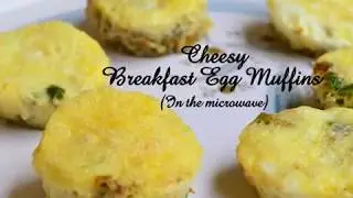 Cheesy breakfast egg muffins | Microwave egg muffins