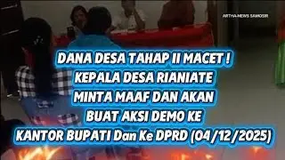 DD Tahap II Macet, Rapat Warga Rianiate Memanas: Kebijakan Mendadak Pemerintah Pusat Picu Keresahan