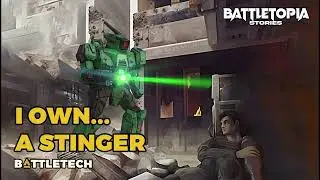 I Own... Stinger  : A BattleTech Short Fan Story | Battletopia Stories