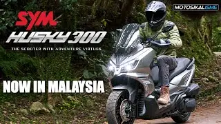 SYM HUSKY 300 NOW AVAILABLE IN MALAYSIA BY MFORCE MALAYSIA | FEATURES | SPECS | PRICE