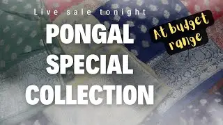 Pongal Special Sarees Live | New Budget Collection Tonight
