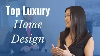 Top Luxury Home Design CEO Kathy Yuen Interviews Gary Wong | Luxury Home Design