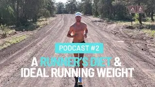 A Runner's Diet & Ideal Running Weight | Happy Running Podcast #2