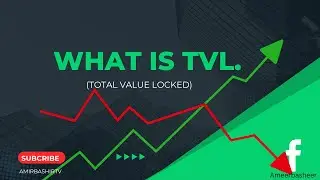TVL (TOTAL VALUE LOCKED).