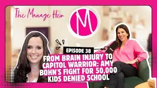 From Brain Injury to Capitol Warrior: Amy Bohn's Fight for 50,000 Kids Denied School | Ep. 38
