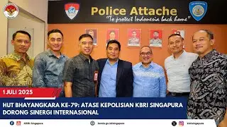 HUT BHAYANGKARA KE-79: ATASE KEPOLISIAN KBRI SINGAPURA DORONG SINERGI INTERNASIONAL