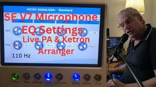 SE V7 Microphone EQ setting for live PA+Ketron Arranger