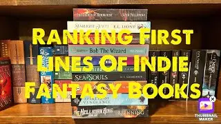 Ranking indie fantasy books based off their first lines.