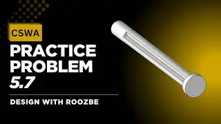 CSWA Practice Problem 5.7 Solution | SolidWorks Exam Guide