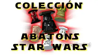 COLECCI&Oacute;N COMPLETA DE ABATONS STAR WARS