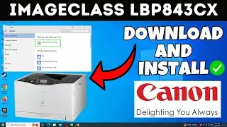 How To Download & Install Canon imageCLASS LBP843Cx Printer Driver in Windows 10/11