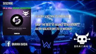 &nbsp;Drop The Beat vs Bounce Generation&nbsp;(Alan Walker&nbsp;Mashup)