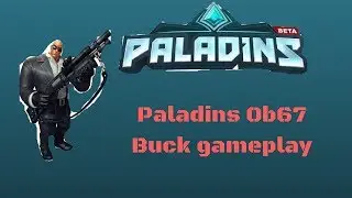 (Paladins Ob 67)I love bulk up buck(Bulk up buck Gameplay)