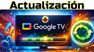 Nueva ACTUALIZACI&Oacute;N GOOGLE TV Realme C&oacute;mo actualizar TV BOX y mejorar el sistema New System Update