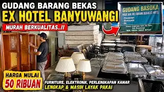 Barang Bekas Berkualitas Ex Hotel | Di Kota Banyuwangi