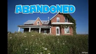 Exploring a Long Forgotten & Abandoned Farm House in Ontario, Canada