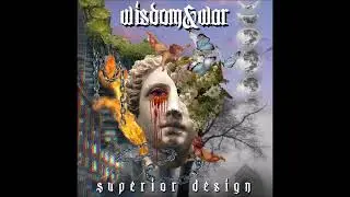 Wisdom & War - Superior Design 2023 (Full EP)