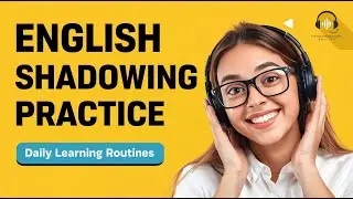 English Shadowing Practice | 200 Daily Routine Sentences for Beginners to Intermediate