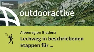 Fernwanderweg in der Alpenregion Bludenz: Lechweg in beschriebenen Etappen ...