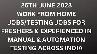 Testing Jobs 26th June| Manual Testing| Automation Testing| Freshers