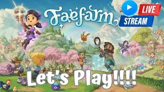 Let's Play Fae Farm fPart 2!!!