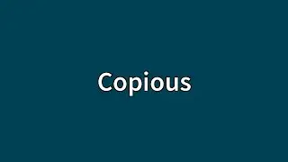 Copious Meaning