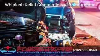 Whiplash Recovery Tips Summerlin NV Chiropractic Clinic | Auto Accident Injury Chiropractic 89128