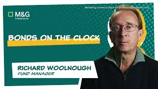 Bonds on the Clock, Richard Woolnough, Fund Manager
