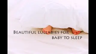 Beautiful Lullabies | Music for Sleeping Babies | Muzik Tune INN