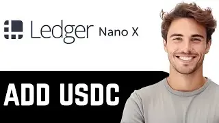 HOW TO ADD USDC TO LEDGER NANO X (STEP-BY-STEP GUIDE)