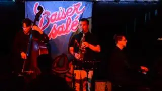 Jean Bardy & Emil Spanyi invitent Baptiste Herbin Live Baiser Sal&eacute; 03.03.2016