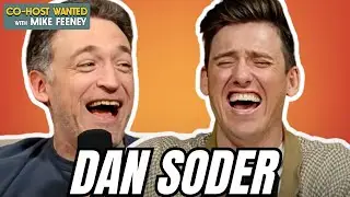 DAN SODER, The Golden Retriever of Comedy | Co-Host Wanted with Mike Feeney
