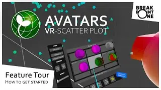 AVATARS - VR Scatter Plot - Feature Tour (How to get started)